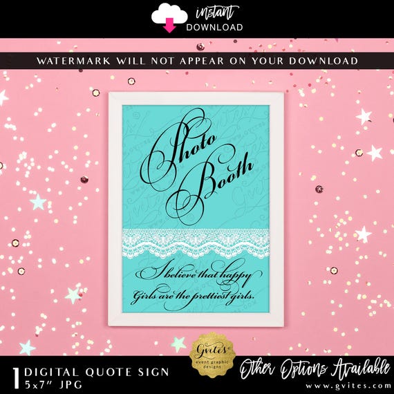 Photo Booth Sign Decoration with Audrey Hepburn Quote: "I believe that happy girls are the prettiest girls" 5x7" Instant Download JPG File