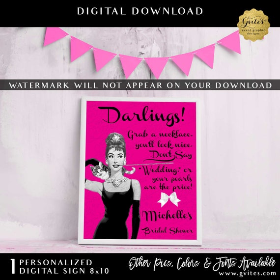 Personalized Audrey Bridal Shower Sign. Darlings! Grab a necklace you'll look nice, don't say wedding or your pearls are the price. 8x10"