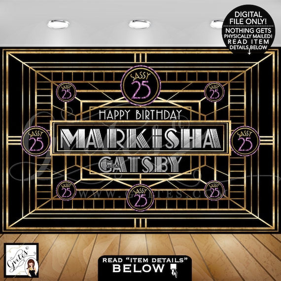 Great Gatsby Backdrop/ Happy birthday backdrops/ Customizable signs/ Sassy 25/ Purple gold silver and black. PRINTABLE