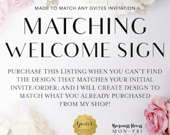 Matching Welcome Signs  Add-on - To Coordinate with any Gvites invitation design