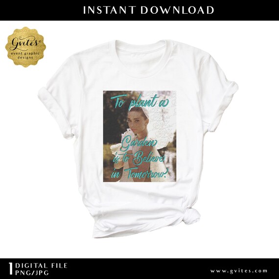 Audrey Hepburn Quote T-Shirt Woman Sublimation Design Art/Print JPG + PNG Instant Download.