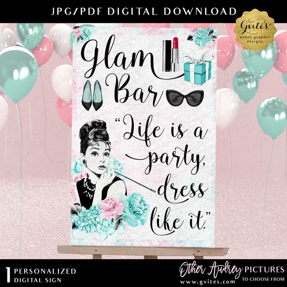 Custom Glam Bar Sign "Life is a party, dress like it" Audrey Hepburn Digital Party Poster 24x36" Digital Download