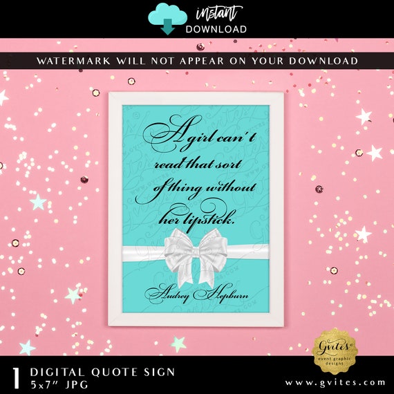 Printable Audrey Hepburn A girl can't read that sort of thing without her lipstick. 5x7" JPG Instant Download Wall Art Decor