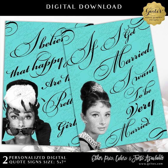 Audrey Hepburn Printable Quotes Customizable | If I get married I want to be very married | Happy girls prettiest {5x7 Set of 2}