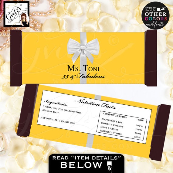 55 & Fabulous Candy Bar Wrappers/ favors gifts/ yellow birthday label Fits Candy Bar 1.55oz {Nutrition Facts/ Ingredients NOT customizable}