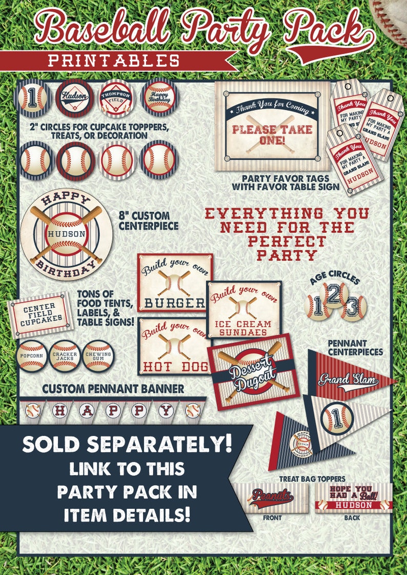 May include: Baseball party printable pack with red, white, and blue color scheme. Includes a pennant banner, cupcake toppers, centerpieces, food tent labels, and treat bag toppers.  The text reads "Baseball Party Pack", "Everything You Need For The Perfect Party", "Sold Separately! Link To This Party Pack In Item Details!" and "Hope You Had A Ball Hudson".