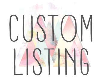 Custom listing for Charmaigne - PRINT