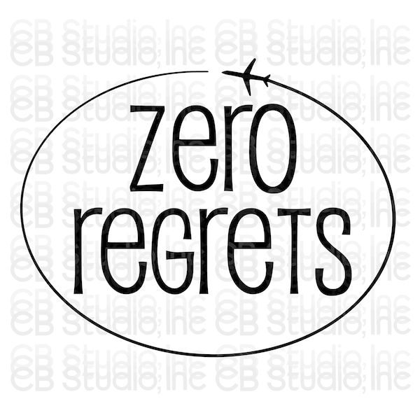 Zero Regrets - Airplane Design *SVG & PNG Digital Download*