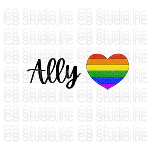Ally - Rainbow Heart Design *SVG & PNG Digital Download*