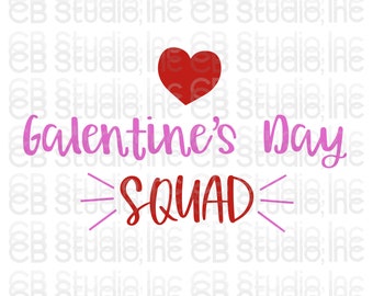 Galentine's Day Squad - Heart Design *SVG & PNG Digital Download*
