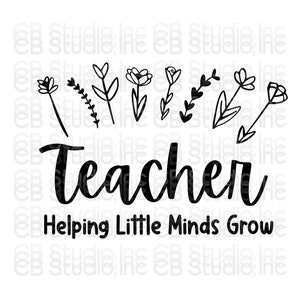 Leraar - Helping Little Minds Grow - Flowers Design *SVG & PNG Digital Download*