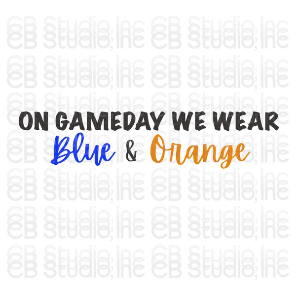 Am Spieltag tragen wir Blau und Orange *SVG & PNG Digital Download*