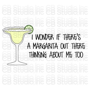 Ik vraag me af of er een Margarita is die ook aan mij denkt - Margarita Glass Design * Digitale download SVG en PNG*