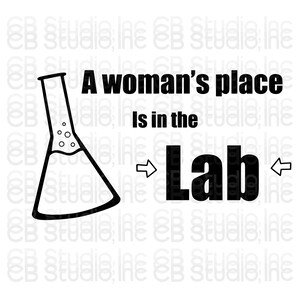 Der Platz einer Frau ist im Labor *Lab Flask Design* - SVG & PNG Digital Download