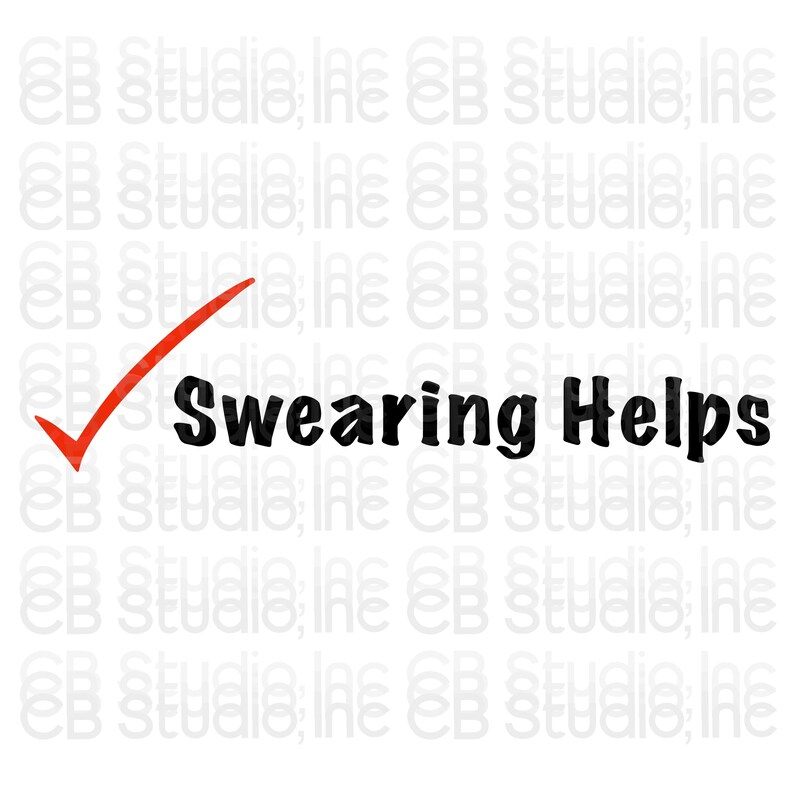 Swearing Helps - Checkmark Design *SVG & PNG Digital Download* - Etsy