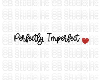 Perfekt unperfekt - Herz Design - *SVG & PNG Digital Download*