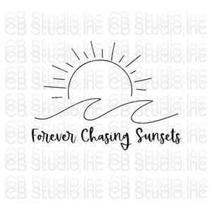 Für immer jagen Sonnenuntergänge - Sonnenuntergang oder Sonnenaufgang auf Wellen Design * SVG & PNG digitaler Download *