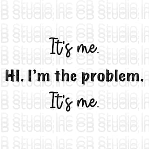 Ich bin das Problem *SVG & PNG Digital Download*