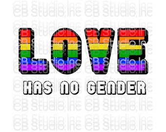 Love Has No Gender SVG & PNG Digital Download