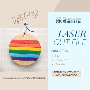 May include: A rainbow-colored wooden circle with a laser cut design. The circle is attached to a silver ring. The text "Digital Cut File" is written above the circle. The text "CB Studio, Inc" is written in the upper right corner of the image. The text "LASER CUT FILE" is written below the text "CB Studio, Inc". The text "EASY STEPS" is written below the text "LASER CUT FILE". The text "Buy, Download, Create" is written below the text "EASY STEPS". The text "EXAMPLE SHOWN CUT WITH GLOWFORGE" is written below the text "Create". The text "https://www.etsy.com/shop/CBStudioInc" is written at the bottom of the image.