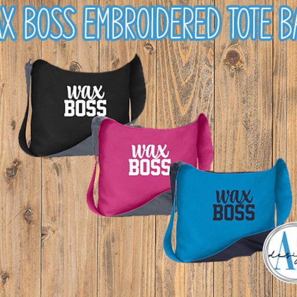 Wax Boss Embroidered Tote Bag, team gifts, girl boss gift, dude boss gifts, side hustle, branding tote bag, custom branding, casual tote bag