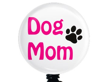 ID Badge Nurse Retractable Badge Reels/ ID Badge Holder - Hot Pink Dog Mom