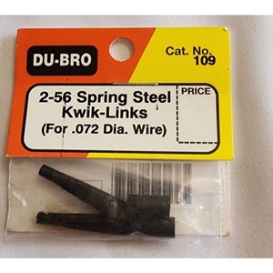 May include: A package of black 2-56 spring steel Kwik-Links for .072 diameter wire. The package is yellow and orange with the text "DU-BRO" and "Cat. No. 109" printed on it.