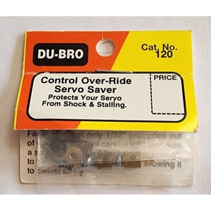 May include: A yellow and red package with the text "DU-BRO Control Over-Ride Servo Saver Protects Your Servo From Shock & Stalling." and "Cat. No. 120" and "PRICE". The package contains a small plastic bag with a servo saver kit.