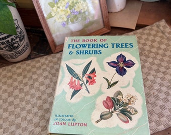 Vintage 1956 Flower Book: 'Flowering Trees & Shrubs' Color Illustrations