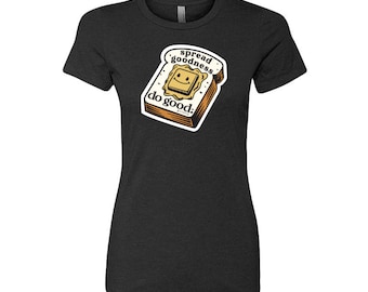 Spread Goodness  Crewneck Women's T-Shirt