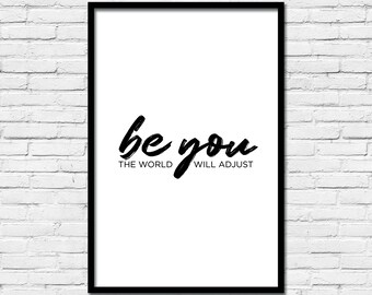 Be You Inspirational Wall Art, Printable Wall Art, Living Room, Bedroom, Kitchen, Contemporary, Modern Digital Download