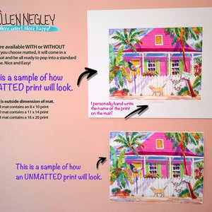 May include: A sample of a matted and unmatted print of a pink house with a white picket fence and a yellow dog. The matted print is 11x14 inches and the unmatted print is 8x10 inches. The text on the sign says "Welcome".