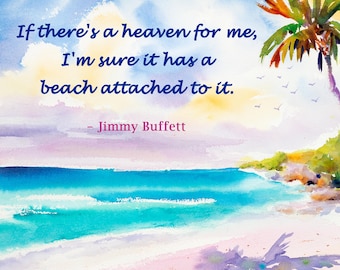 Jimmy Buffett Quote, Jimmy Buffett lyrics, Jimmy Buffett Art, Beach Art Print, Island Art, Ellen Negley Watercolor, Parrothead, Key West Art