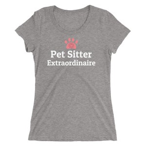 Dog Walker Gift, Dog Walking, Pet Sitter Gift, Dog Sitter Gift, Pet Sitter Shirt, Gift for Pet Sitter, Pet Sitter Grey Triblend