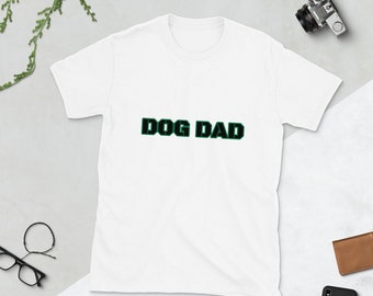 Dog Dad T Shirt, Gift For Dog Dad, Dog Dad Shirt, Dog Owner Gift, Dog Dad Gift, Comfy Mens Shirt, Mens Tee