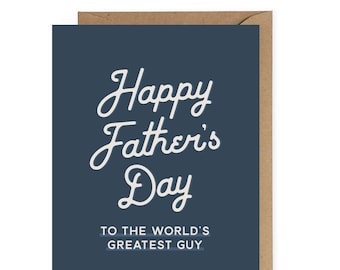 Happy Father's Day Greeting Card, For the World's Greatest Dad