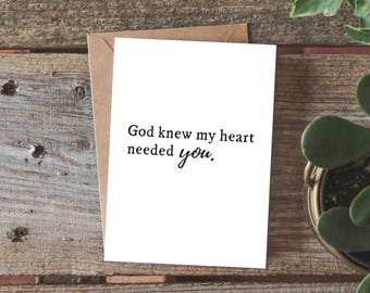 Card for Boyfriend, Wedding Card, Card for Wife, Card for Him, Anniversary Card, Valentine's Day Card, Love Card, God Knew My Heart Needed