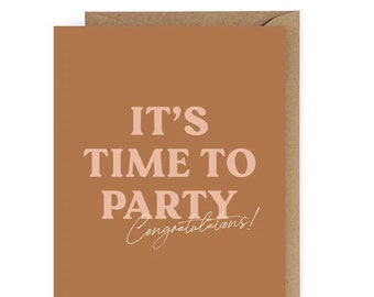 It's Time to Party Greeting Card, Congratulations Card for Friend