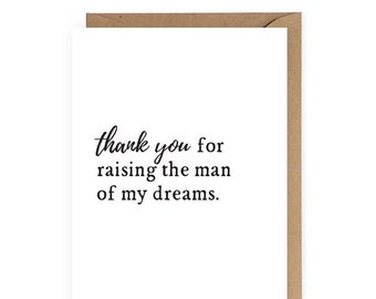 Thank You for Raising The Man of My Dreams Greeting Card, Card for In-Law