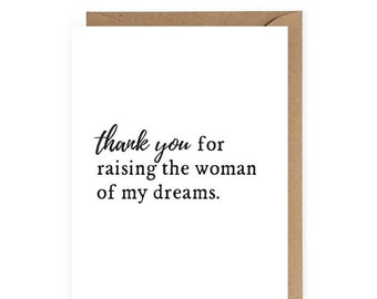 Thank You for Raising the Woman of My Dreams Greeting Card, Card for In-Law