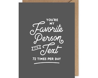 Funny Valentine for Boyfriend, Funny Anniversary Card, Love Card, Birthday Card for Him, Miss You Card, Favorite Person to Text, Funny Card