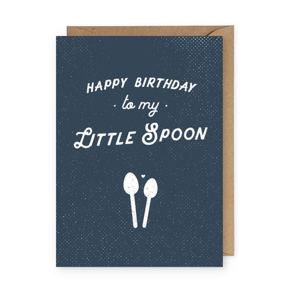 Happy Birthday to My Little Spoon, Funny Greeting Card for Girlfriend or Boyfriend