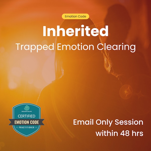 30 Min Inherited Trapped Emotion Clearing | Remote Emotion Code Session Within 48 Hours