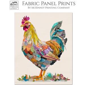 May include: A colorful rooster made of fabric scraps, with a yellow body, blue tail feathers, and a pink comb. The rooster is standing on a green patch of grass with flowers. The image is titled "Fabric Panel Prints" by McKinney Printing Company.