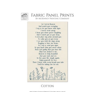 May include: A fabric panel print with a poem about heaven and watching over loved ones. The poem is printed in blue text on a cream background. The print features a hummingbird and floral designs. The print is labeled "Cotton" and "Multiple Sizes & Print Colors Available".