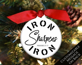 Iron Sharpens Iron, Proverbs 27 17, Bible Verse, Quote, Christmas Ornament, Christian Gift, Print, Scripture, Custom, Baptism, Personalized