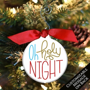 Oh Holy Night, Christian Christmas Ornament, Gift, Tree Decor, Gift Idea, Party, Decorations, Tree Decor, Personalized, Stocking, Custom