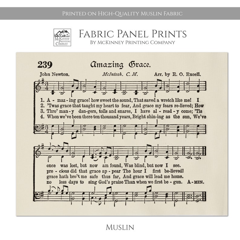 Puede incluir: Una impresi&oacute;n de partitura vintage del himno "Amazing Grace" de John Newton. Las letras est&aacute;n impresas en tinta negra sobre un fondo crema. El t&iacute;tulo es "Amazing Grace" con el nombre del compositor, McIntosh, y el nombre del arreglista, E.O. Excell, impresos debajo. La partitura est&aacute; impresa en tela de muselina de alta calidad.