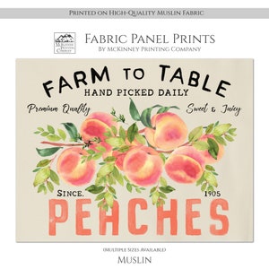 May include: A watercolor illustration of peaches on a branch with green leaves. The text "FARM TO TABLE" is at the top of the image, with the words "HAND PICKED DAILY" below it. The text "Premium Quality" is on the left side of the image, and the text "Sweet & Juicy" is on the right side of the image. The text "SINCE. 1905" is below the peaches, and the word "PEACHES" is at the bottom of the image. The text "(MULTIPLE SIZES AVAILABLE) MUSLIN" is at the bottom of the image.