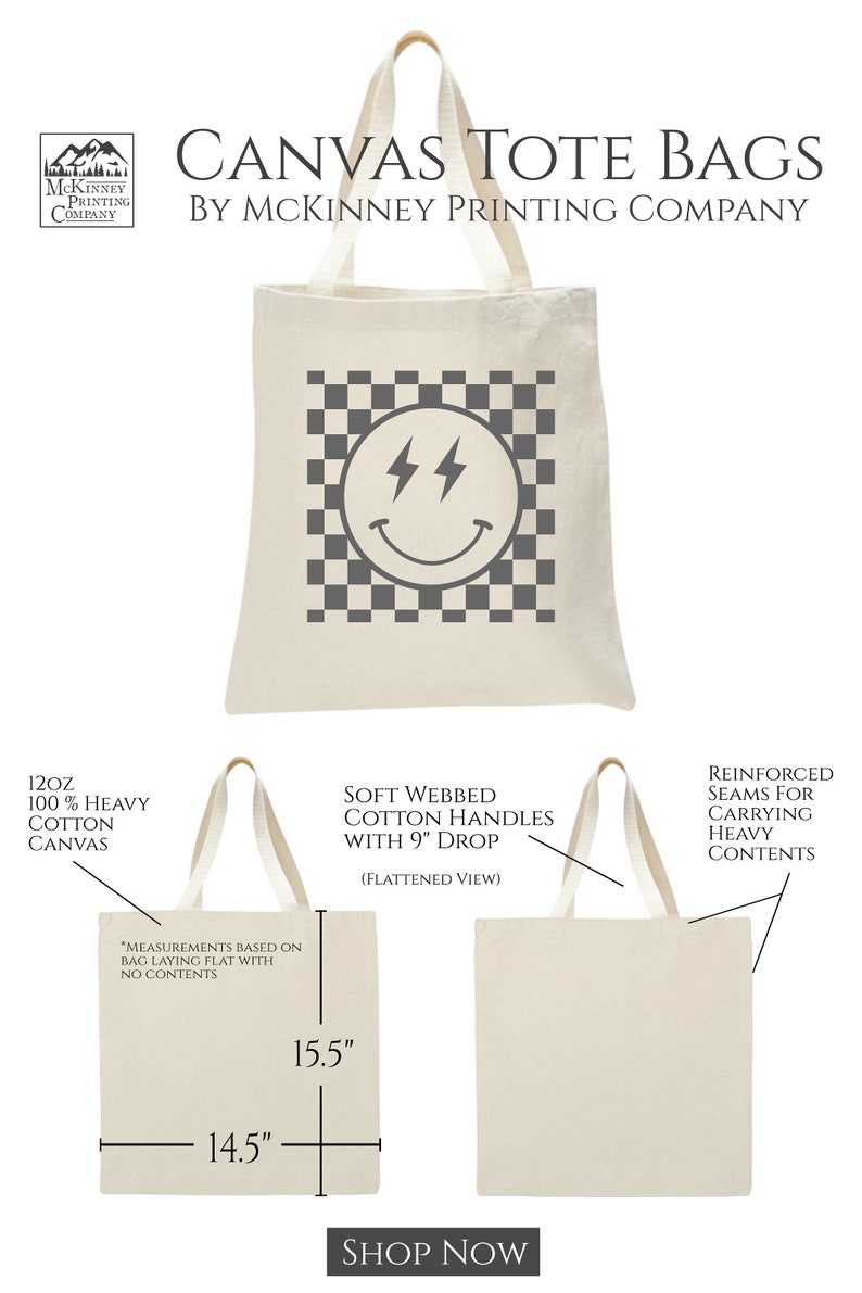 May include: A white canvas tote bag with a black and white chequered pattern and a grey smiley face with lightning bolts. The bag is 15.5 inches tall and 14.5 inches wide. The bag is made of 12 oz 100% heavy cotton canvas with soft webbed cotton handles that have a 9 inch drop. The bag has reinforced seams for carrying heavy contents.
